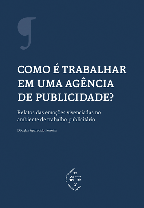 Como é trabalhar em uma agência de publicidade? - Selo PPGCOM UFMG