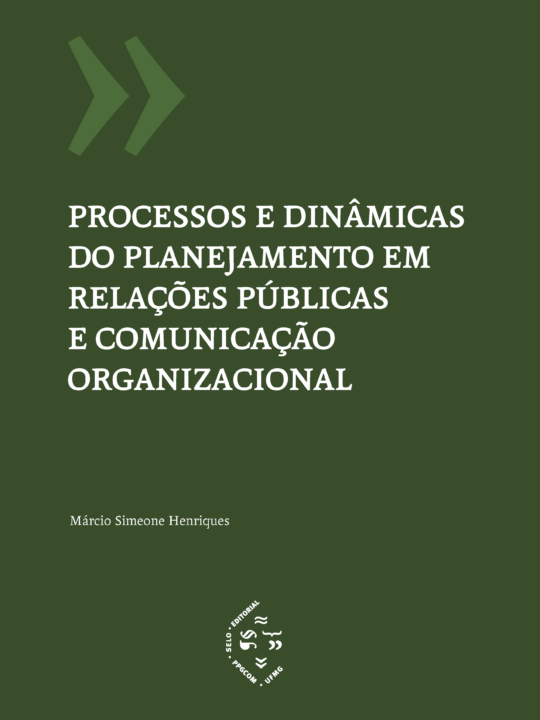 Processos e dinâmicas do planejamento em Relações Públicas e Comunicação Organizacional