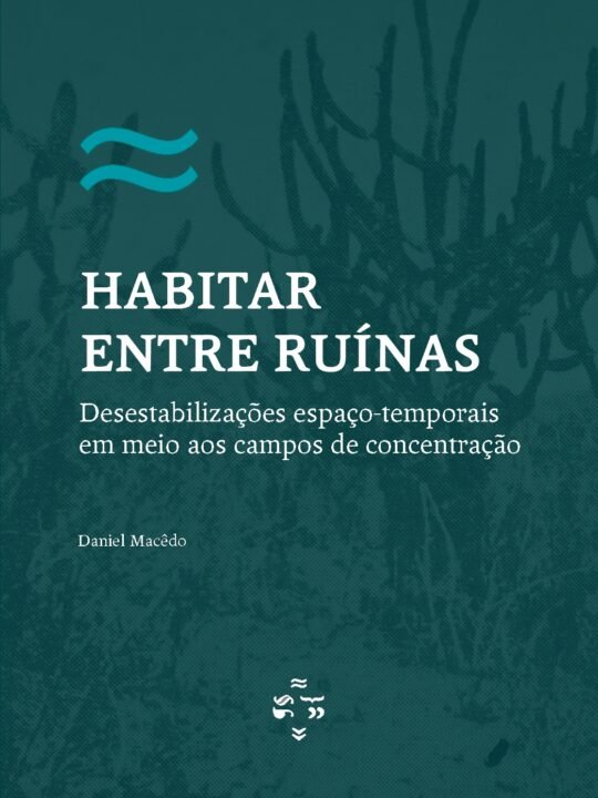 Habitar entre ruínas