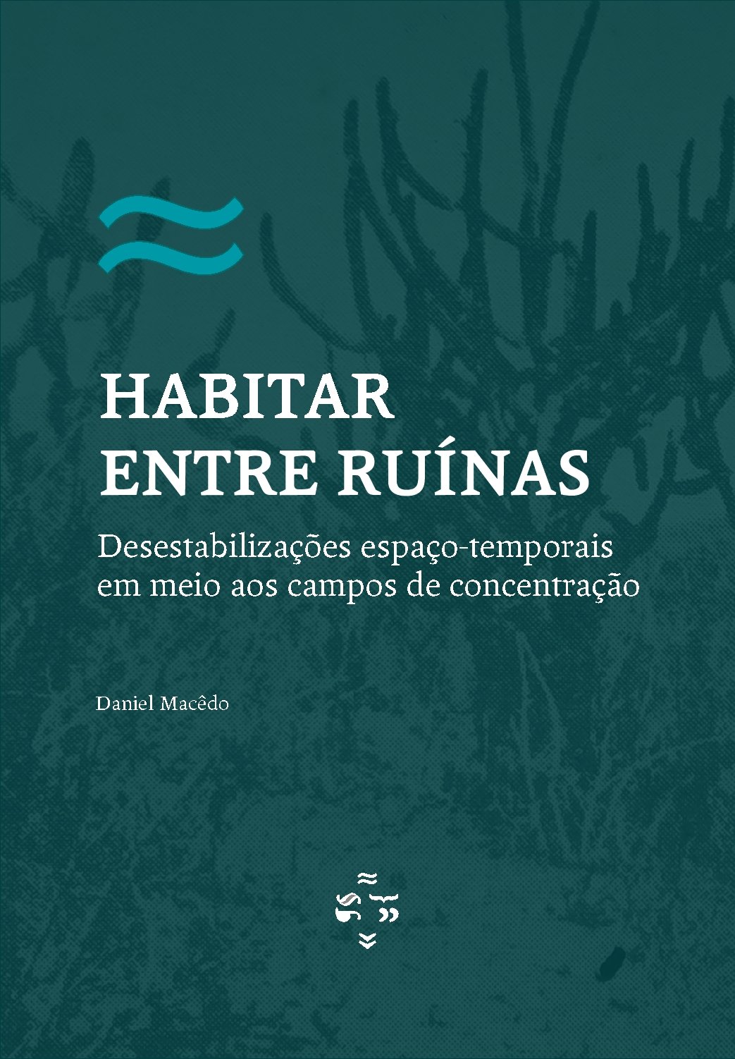 Habitar entre ruinas